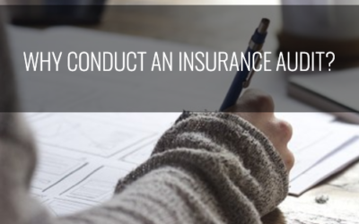 When and Why You Should Conduct an Insurance Audit