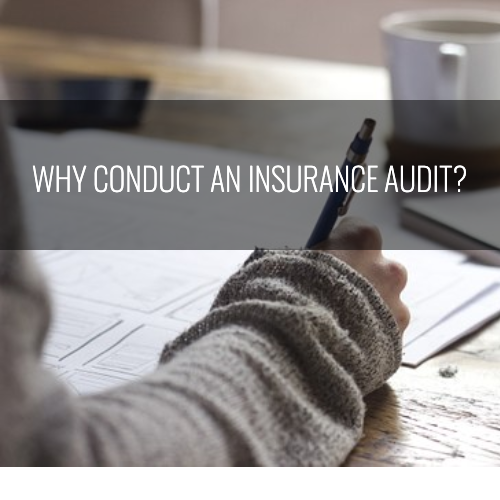 When and Why You Should Conduct an Insurance Audit